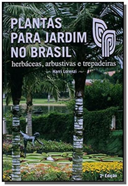 Plantas para Jardim no Brasil - Plantarum