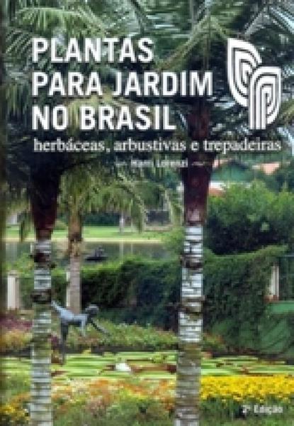 Plantas para Jardim no Brasil. - Plantarum
