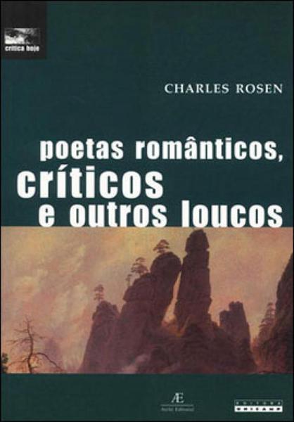 Poetas Romanticos, Criticos e Outros Loucos - Unicamp