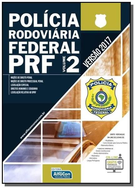 Policia Rodoviaria Federal-prf - Vol.ii - 01ed/17 - Alfacon