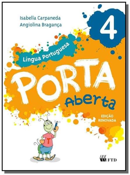 PORTA ABERTA: LINGUA PORTUGUESA - 4o ANO - Ftd
