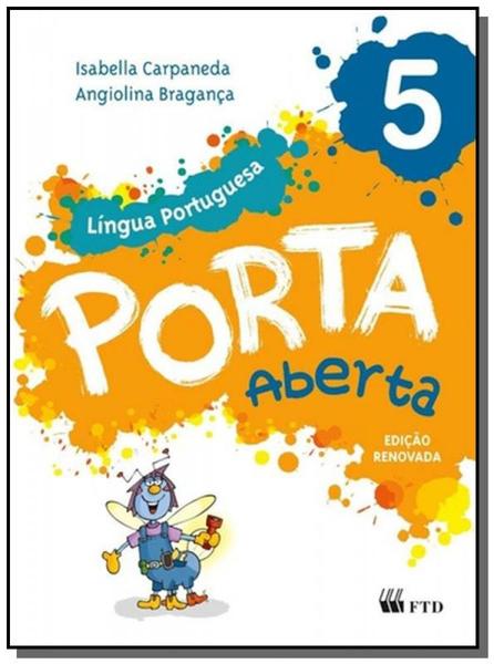PORTA ABERTA: LINGUA PORTUGUESA - 5o ANO - Ftd