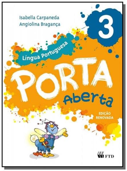 PORTA ABERTA: LINGUA PORTUGUESA - 3o ANO - Ftd
