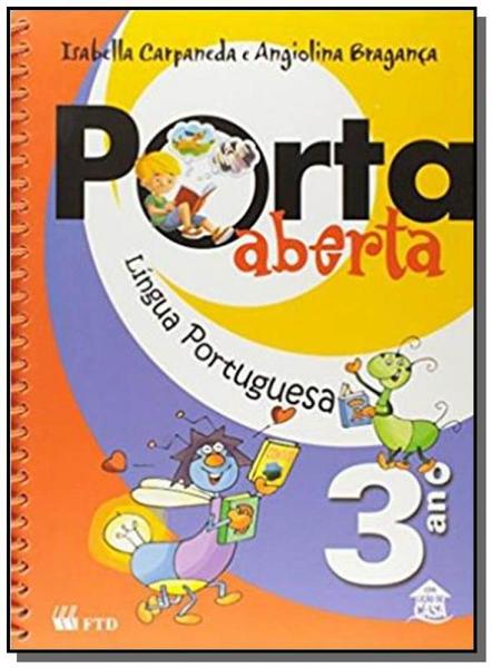 Porta Aberta. Lingua Portuguesa. 3o Ano - Ftd