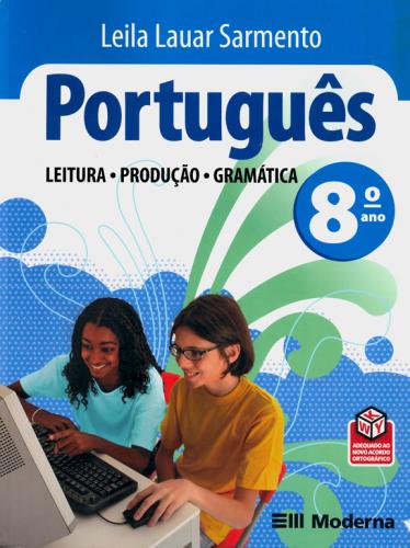 Portugues Leitura Producao Gramatica 8 Ano - Moderna - 1