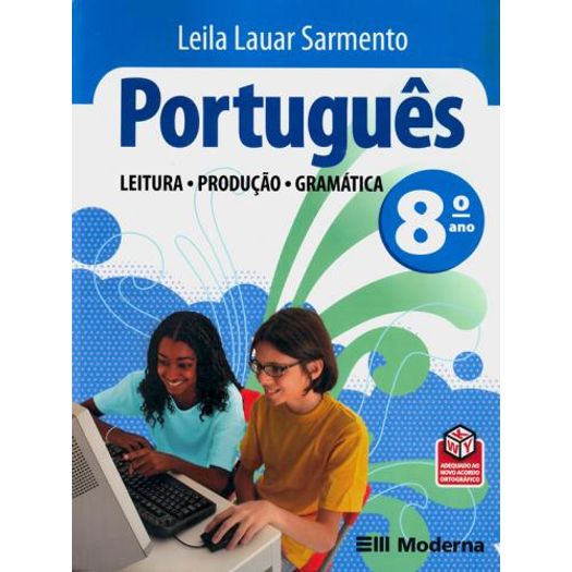 Portugues Leitura Producao Gramatica 8 Ano - Moderna