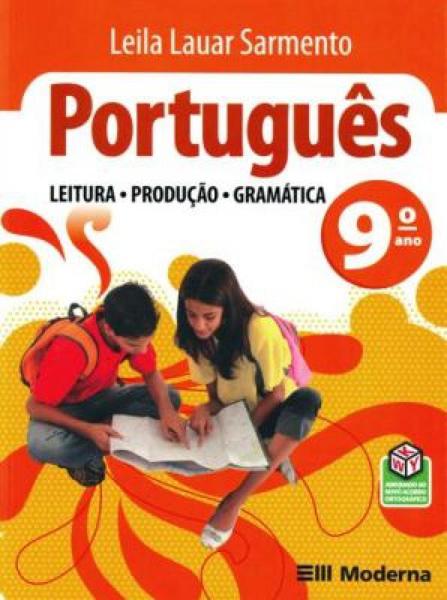PORTUGUES - LEITURA, PRODUÇAO, GRAMATICA 9º ANO - Moderna
