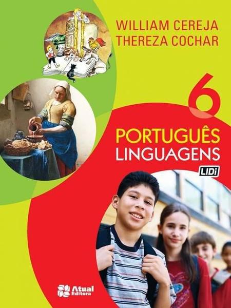 Português - Linguagens - 6º Ano - 8ª Ed. 2014 - Atual