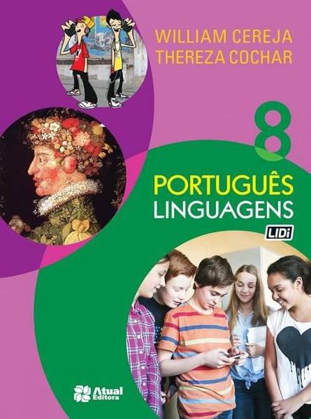 Português - Linguagens - 8º Ano - 8ª Ed. 2017 - Atual