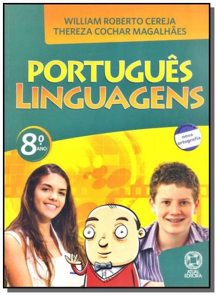 PORTUGUES LINGUAGENS - 8o ANO - 6a EDICAO - Atual