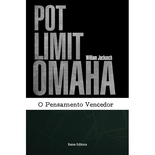 Pot Limit Omaha - o Pensamento Vencedor - Raise