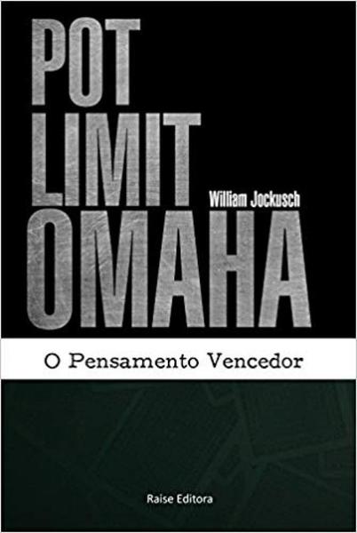 Pot Limit Omaha: o Pensamento Vencedor - Raise