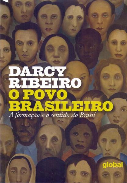 Povo Brasileiro, o - a Formacao o Sentido do Brasil - Global Ed