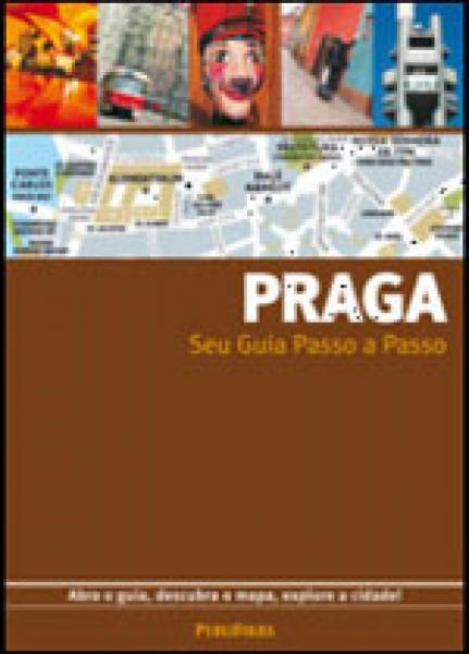 Praga - Guia Passo a Passo - Publifolha