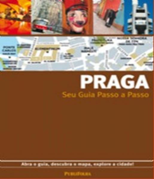 Praga - Seu Guia Passo a Passo - 05 Ed - Publifolha
