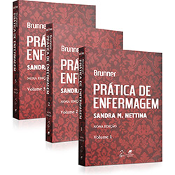 Tudo sobre 'Prática de Enfermagem - Brunner (3 Volumes)'