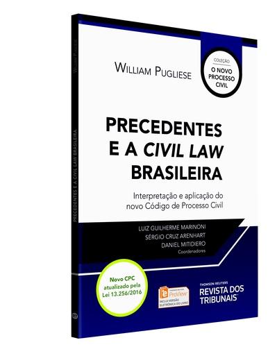 Precedentes e a Civil Law Brasileira - Rt
