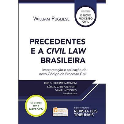 Precedentes e a Civil Law Brasileira - Rt