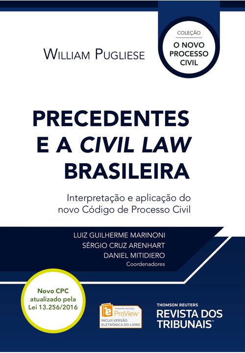 Precedentes e a Civil Law Brasileira