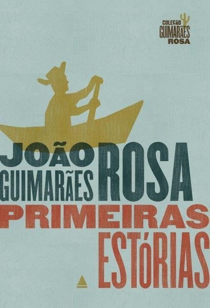 Primeiras Estórias - Rosa,joão Guimarães - Ed. Nova Fronteira