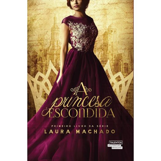 Princesa Escondida, a - Talentos da Literatura Brasileira