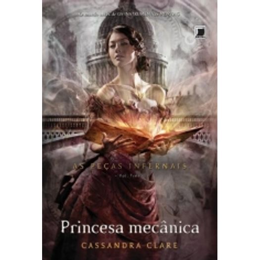 Princesa Mecanica - as Pecas Infernais Vol 3 - Galera