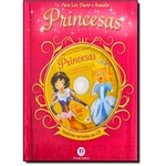 Princesas - Col. Para Ler, Ouvir E Assistir - Com A Nova Ortografia Da Língua Portuguesa