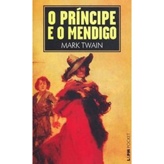 Principe e o Mendigo - 579 - Lpm Pocket