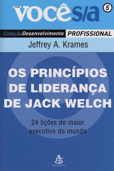 Principios de Lideranca de Jack Welch, os - Sextante