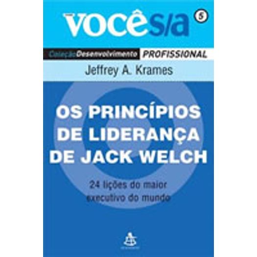 Principios de Lideranca de Jack Welch - Sextante