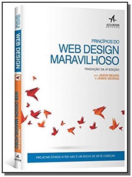 Principios do Web Design Maravilhoso  01 - Alta Books