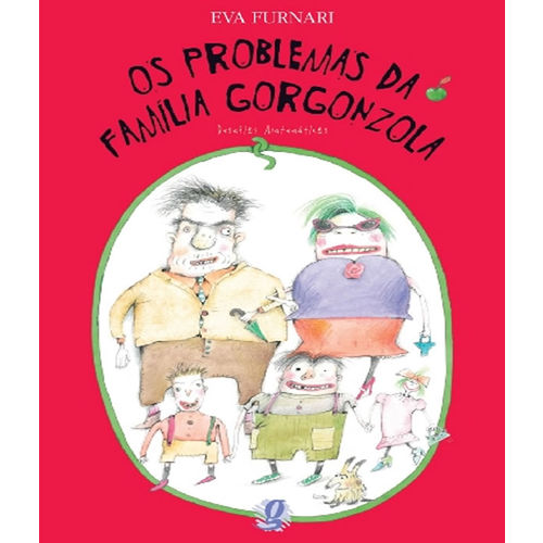 Problemas da Familia Gorgonzola, os - 4 Ed