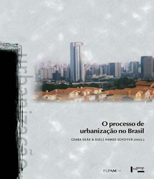Processo de Urbanizacao no Brasil, o - 02 Ed - Edusp