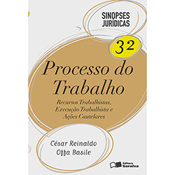 Processo do Trabalho: Recursos Trabalhistas, Execução Trabalhista e Ações Cautelares - Sinopses Jurídicas 32