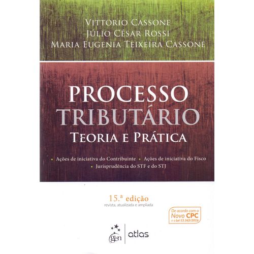 Processo Tributario - Teoria e Pratica - 15ed/17