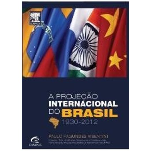 Projecao Internacional do Brasil 1930-2012, a - Campus