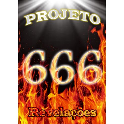 Tudo sobre 'Projeto 666 Revelações'