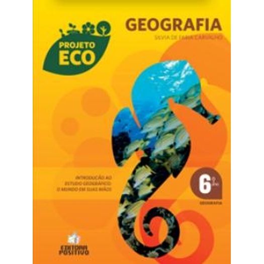 Projeto Eco Geografia 6 Ano - Positivo