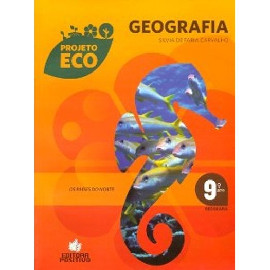Projeto Eco Geografia 9 Ano - Positivo