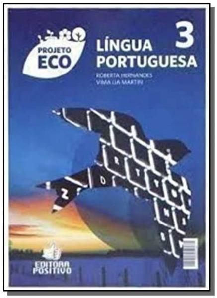 Projeto Eco Lingua Portuguesa - Vol.3 - Positivo