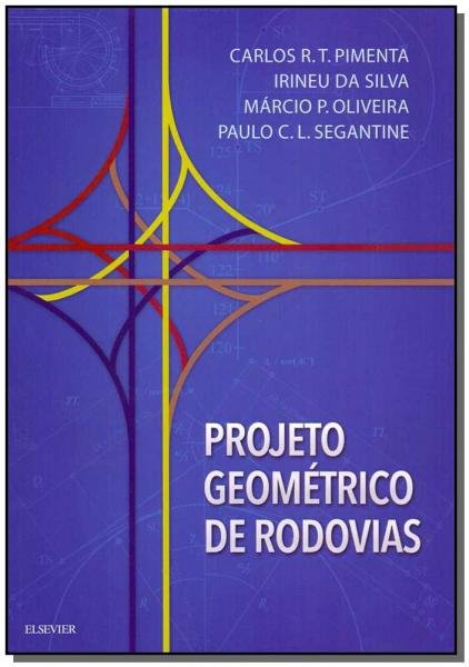 Projeto Geométrico de Rodovias - Elsevier