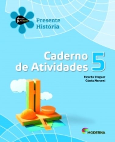 Projeto Presente Historia 5 - Caderno de Atividades - Moderna
