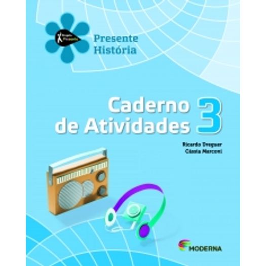 Projeto Presente Historia 3 - Caderno de Atividades - Moderna