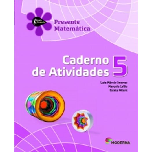 Projeto Presente Matematica 5 - Caderno de Atividades - Moderna