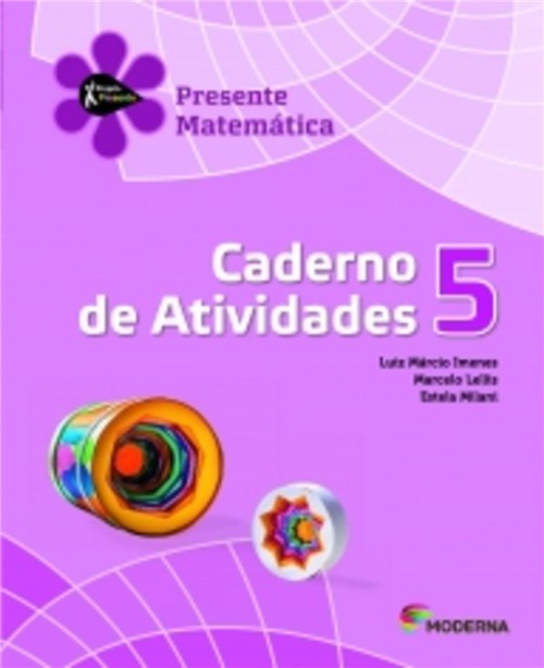 Projeto Presente Matematica 5 - Caderno de Atividades - Moderna