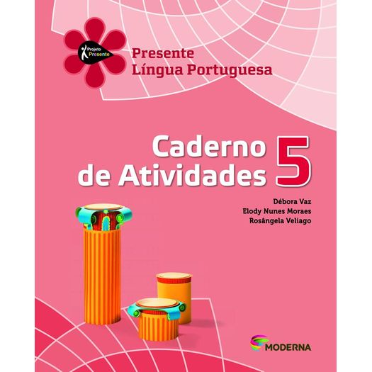 Projeto Presente Portugues 5 - Caderno de Atividades - Moderna