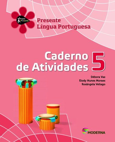Projeto Presente Portugues 5 - Caderno de Atividades - Moderna