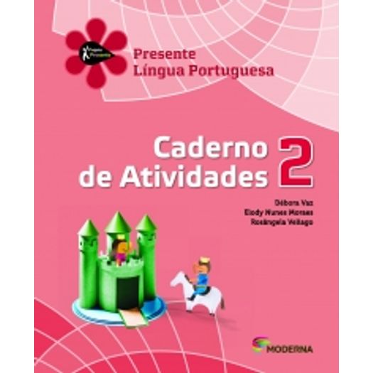 Projeto Presente Portugues 2 - Caderno de Atividades - Moderna