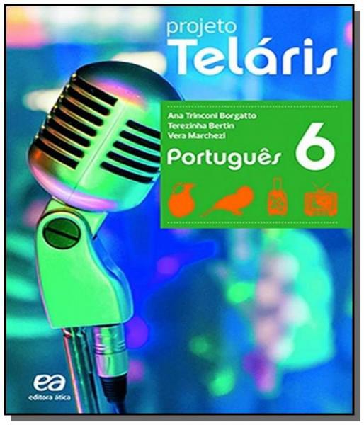 PROJETO TELARIS - PORTUGUES - 6o ANO - Atica