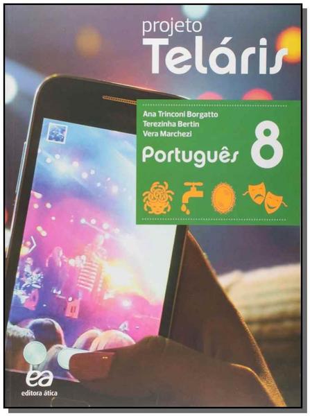 Projeto Teláris - Português - 8º Ano - 02Ed/15 - Atica